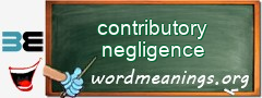 WordMeaning blackboard for contributory negligence